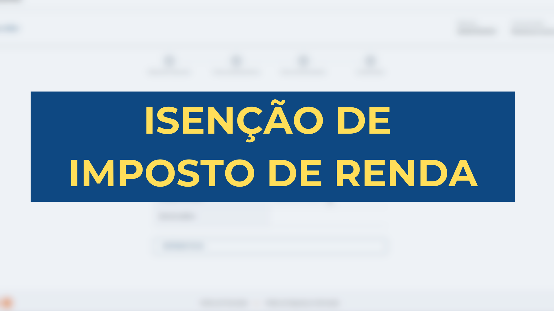 ISENÇÃO DA DECLARAÇÃO I.R